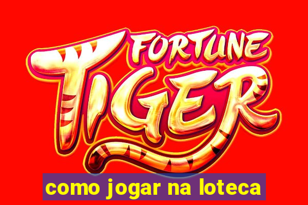 como jogar na loteca